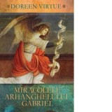 Miracolele Arhanghelului Gabriel - Doreen Virtue, Cristian Hanu