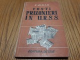 EMIL DAIA (dedicatie-autograf) - FOSTI PRIZONIERI IN U.R.S.S. - 1949, 189 p., Alta editura