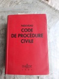 NOUVEAU CODE DE PROCEDURE CIVILE (CARTE IN LIMBA FRANCEZA)