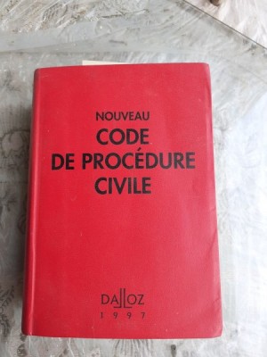 NOUVEAU CODE DE PROCEDURE CIVILE (CARTE IN LIMBA FRANCEZA) foto