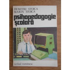 Dumitru Stoica - Psihopedagogie scolara