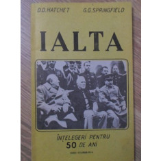 IALTA INTELEGERI PENTRU 50 DE ANI-D.D. HATCHET, G.G. SPRINGFIELD