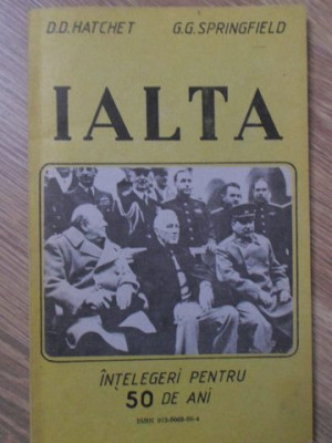 IALTA INTELEGERI PENTRU 50 DE ANI-D.D. HATCHET, G.G. SPRINGFIELD foto