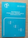 Materiale poroase permeabile sinterizate- Ioan Vida Simiti, Ioan Magyarosy
