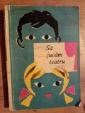 Sa jucam teatru Editura: Tineretului