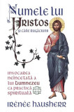 Numele lui Hristos și căile rugăciunii - Paperback brosat - Ir&eacute;n&eacute;e Hausherr - Herald