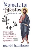 Numele lui Hristos si caile rugaciunii Ir&eacute;n&eacute;e Hausherr carte religioasa crestinism non-fictiune