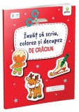 &Icirc;nvăț să scriu, colorez și decupez de Crăciun - Paperback - Gama