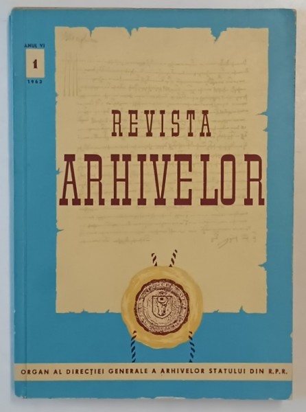 REVISTA ARHIVELOR , ANUL VI , NR. 1 , 1963