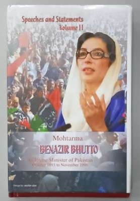 MOHTARMA BENAZIR BHUTTO , AS PRIME MINISTER OF PAKISTAN , SPEECHES AND STATEMENTS , VOLUME II , OCTOBER 1993 TO NOVEMBER 1996 foto