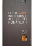 Cristian Patrasconiu - Repere intelectuale ale dreptei romanesti (Editia: 2010), Humanitas