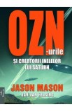OZN-urile si creatorii inelelor lui Saturn - Jason Mason, Jan Van Helsing