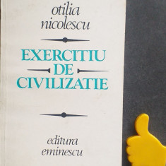 Exercitiu de civilizatie Otilia Nicolescu cu autograf