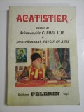 ACATISTIER ALCATUIT DE ARHIMANDRIT CLEOPA ILIE SI LEROSCHIMONAH PAISIE OLARU - BINECUVANTAREA PREA SFINTITULUI CALINIC EPISCOPUL ARGESULUI