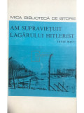Iosif Micu - Am supraviețuit lagărului hitlerist (editia 1970)