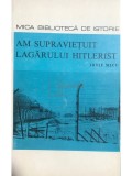 Iosif Micu - Am supravietuit lagarului hitlerist (Editia: 1970)