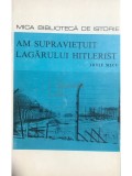 Iosif Micu - Am supraviețuit lagărului hitlerist (editia 1970)