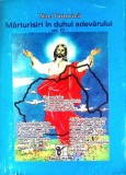 Marturisiri in Duhul Adevarului Vol. IV - NAE TUDORICA - Carte Religie/Spiritualitate, Editia 1997, Necartonata