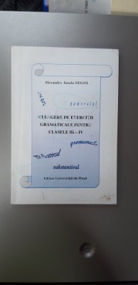 CULEGERE DE EXERCITII GRAMATICALE PENTRU CLASE III -IV - NEGOI foto