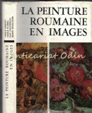 La Peinture Roumaine En Images - Vasile Dragut, Vasile Florea, Dan Grigorescu