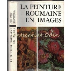 La Peinture Roumaine En Images - Vasile Dragut, Vasile Florea, Dan Grigorescu
