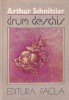 Arthur Schnitzler - Drum deschis, roman FACLA, literatura clasica, editia 1986, 308 pagini, brosat, stare buna