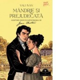 Mandrie si prejudecata - roman grafic (adaptare dupa romanul lui Jane Austen) - Vali Ivan