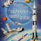 Louie Stowell - Marea carte a rachetelor si navelor spatiale (editia 2020)
