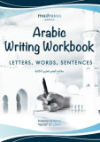 Arabic Writing Workbook: Alphabet, Words, Sentences&amp;#9116;Learn to write Arabic with this large and colorful handwriting workbook. For adults a