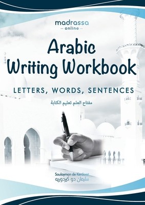 Arabic Writing Workbook: Alphabet, Words, Sentences&amp;amp;#9116;Learn to write Arabic with this large and colorful handwriting workbook. For adults a foto