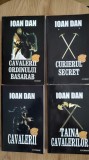 Ioan Dan &ndash; Ciclul Cavalerii (4 titluri)