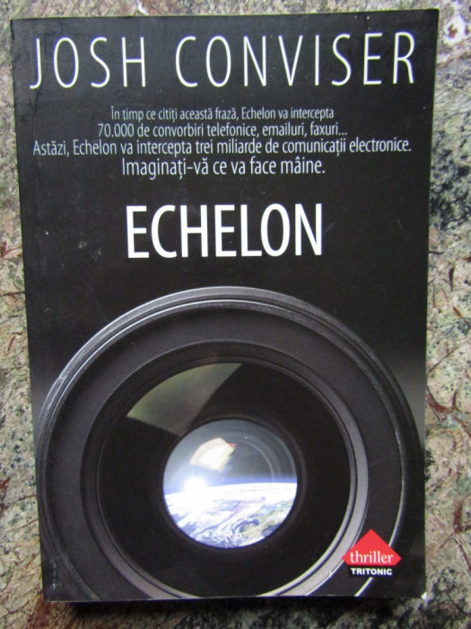 ECHELON de JOSH CONVISER , 2008