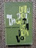 UNU, DOI, TRAGETI USA DUPA VOI-WILLIAM SAROYAN
