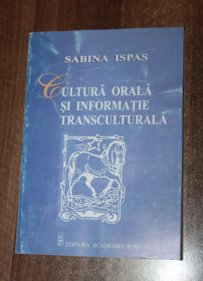 Sabina Ispas &amp;ndash; Cultura orala si informatie transculturala foto