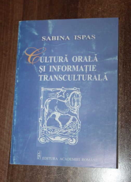 Sabina Ispas &ndash; Cultura orala si informatie transculturala