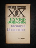 EYVIND JOHNSON - RACOAREA TARMURILOR