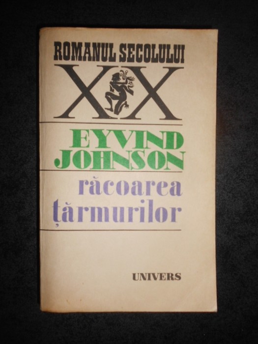 EYVIND JOHNSON - RACOAREA TARMURILOR