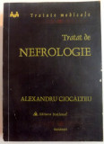 TRATAT DE NEFROLOGIE de ALEXANDRU CIOCALTEU , 2006