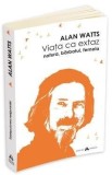 Viata ca extaz | Alan Watts