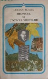 Hronicul si Cantecul Varstelor - Lucian Blaga - Minerva 1990 - Carte Arcade Copii