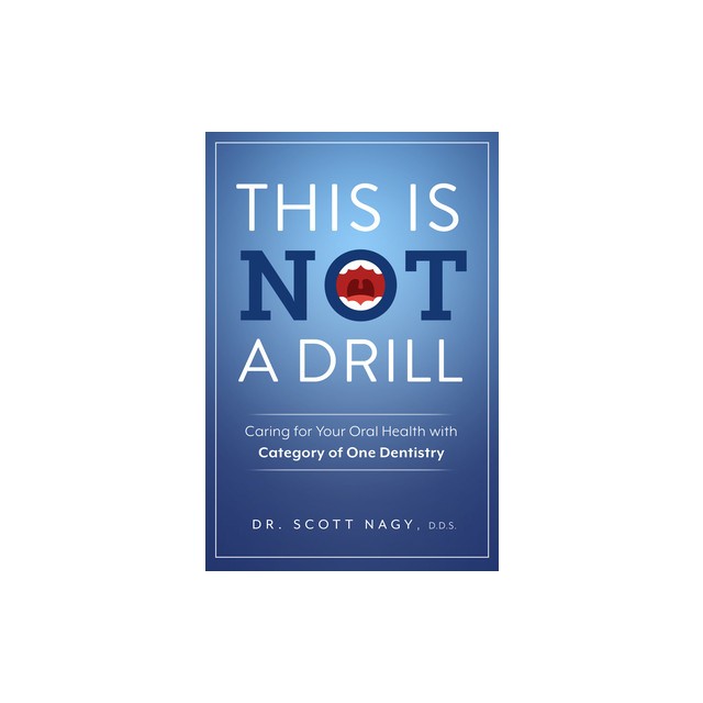 This Is Not a Drill: Caring for Your Oral Health with Category of One Dentistry