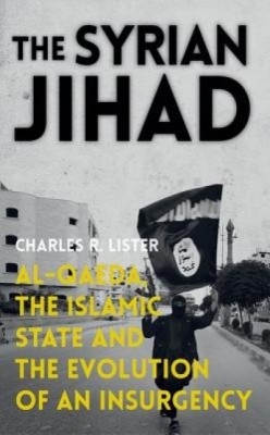 The Syrian Jihad: Al-Qaeda, the Islamic State and the Evolution of an Insurgency foto
