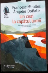 Un ceai la capatul lumii - Francesc Miralles