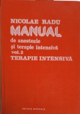 MANUAL DE ANESTEZIE SI TERAPIE INTENSIVA VOL.2 TERAPIE INTENSIVA-NICOLAE RADU-255739