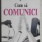 Kate Keenan - Cum sa comunici. Ghidul managerului eficient
