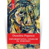 Cumpara ieftin Diformitatea liniilor in portret - Dumitru Popescu