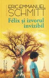 Eric-Emmanuel Schmitt - Felix si izvorul invizibil, roman umanitas, brosat, 2020, stare buna, 13x20 cm