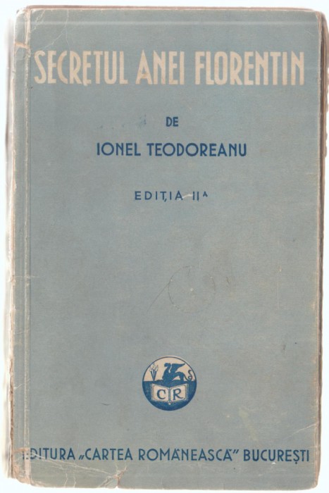 Ionel Teodoreanu - Secretul Anei Florentin
