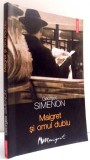 MAIGRET SI OMUL DUBLU de GEORGES SIMENON , 2006 , * PREZINTA INDOITURI