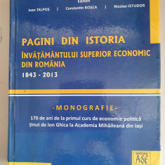 Pagini din istoria invatamantului superior economic din Romania. 1843-2013